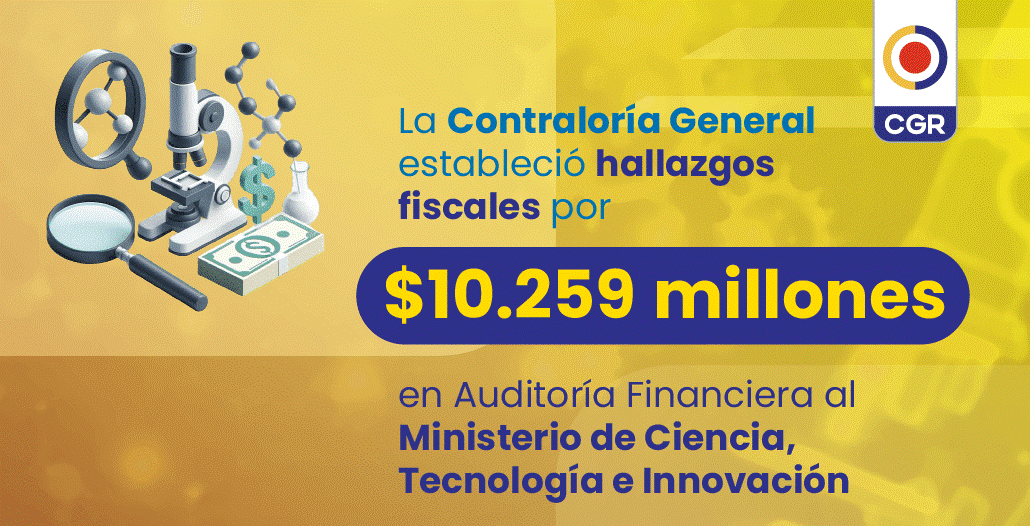 Hallazgos fiscales por $10.259 millones en el MCTeI